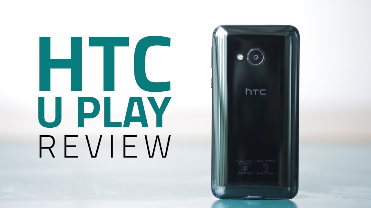 HTC U Play Review