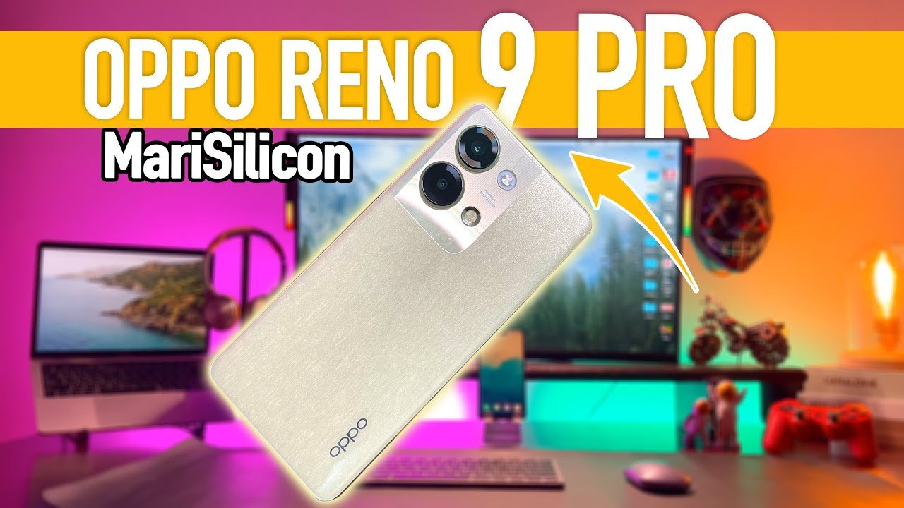 Oppo Reno9 Pro Review